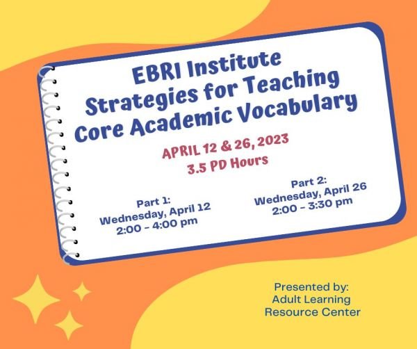 EBRI Institute: Strategies for Teaching Core Academic Vocabulary