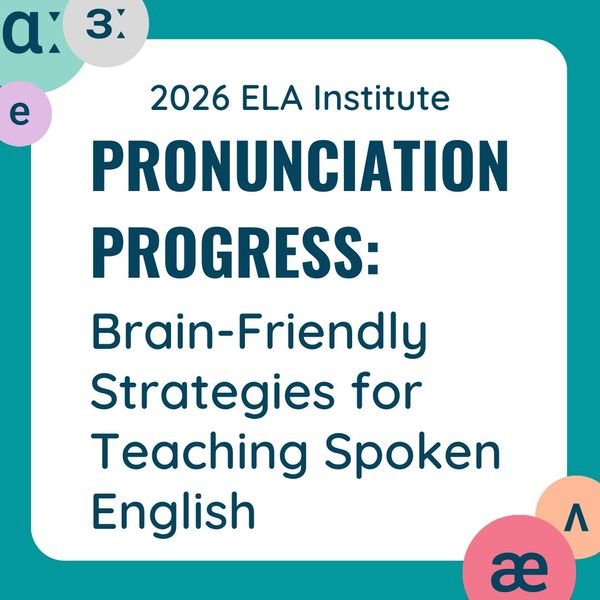 ELA Institute: Pronunciation Progress